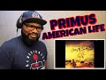 PRIMUS - AMERICAN LIFE | REACTION