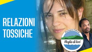 Relazioni tossiche - MARUSKA CIRICUGNO - Naturopata, Specializzata in Medicina Olistica Naturale