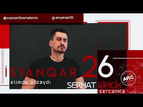 Elimde olsaydı - iSyanQar26 Ft. SercanKA