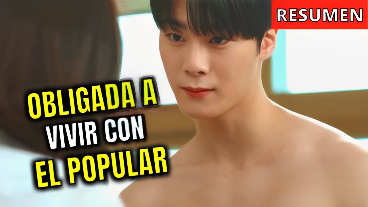 🔥 ES OBLIGADA A VIVIR CON EL CHICO MAS POPULAR Y ARROGANTE DE LA ESCUELA