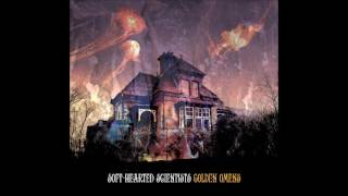 Soft Hearted Scientists - 'Golden Omens' - new album preview