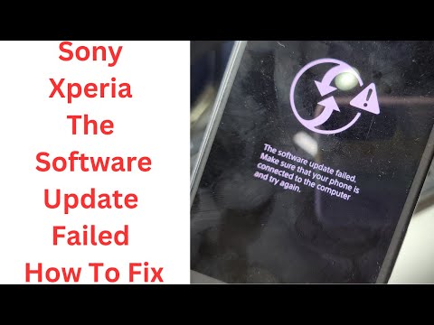 Sony Xperia The Software Update Failed How To Fix - the software update failed fix