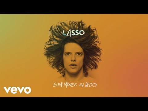 Lasso - Sin Mover Un Dedo (Audio)