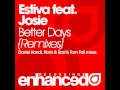 Estiva feat. Josie - Better Days (Tom Fall Remix ...