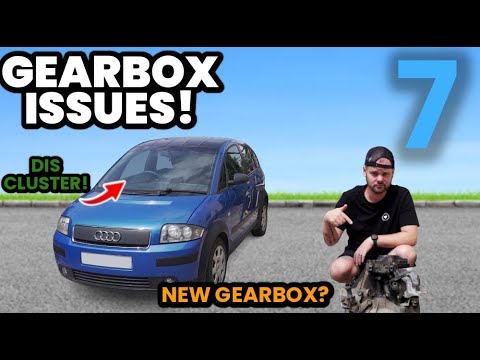 DOES MY AUDI A2 NEED A NEW GEARBOX?
