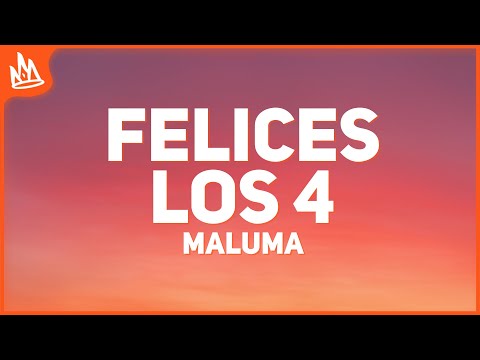 Maluma – Felices Los 4 [Letra]