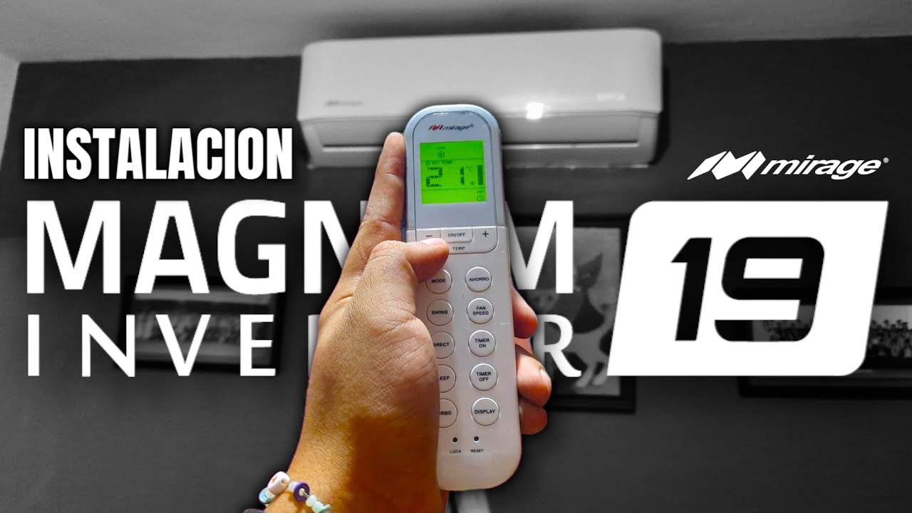 INSTALACION Minisplit Mirage Magnum 19 INVERTER | 2 TON.