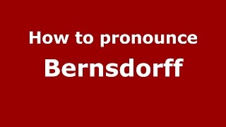 How to pronounce Bernsdorff
