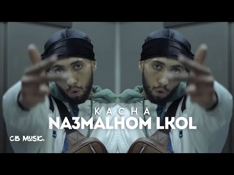 Kacha - Na3malhom Lkol (Official Music Video)