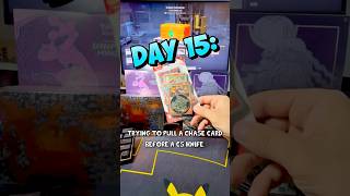 Day 15: Pulling a Chase Card or CS2 Knife