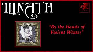 Illnath - By the Hands of Violent Winter