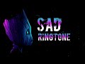 Best Sad Bgm Ringtone English Bgm Ringtone Sad Tune Status Bgm Music