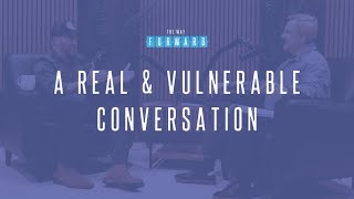 A Real and Vulnerable Conversation