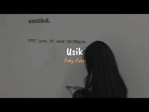 Feby Putri - Usik (slowed, reverb + lyrics)