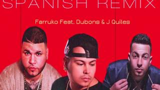 Farruko Feat. Dubons & J Quiles - Starboy Remix (Spanish Version)