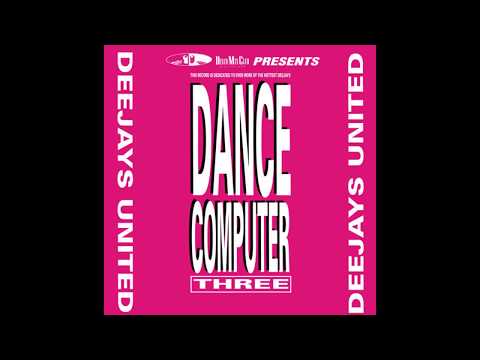 Deejays United - Dance Computer Three (12'' Version)