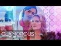 Glamorous Tráiler Oficial Subtitulado Español Latino