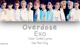 EXO - Overdose Color Coded Lyrics Han|Rom|Eng