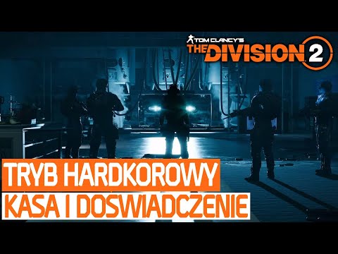 The Division 2 - Tryb hardkorowy: szybki awans, kasa, sprzęt 500GS / poradnik