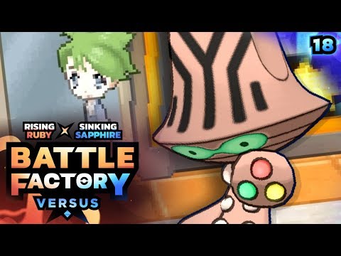 WAS?! - Rising Ruby & Sinking Sapphire Battle Factory Versus - 18 - w/ TheZeroOfTime