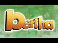 Bertha Theme Short Instrumental Version Bertha