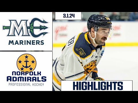 Maine Mariners vs Norfolk Admirals | March 1, 2024 | HIGHLIGHTS