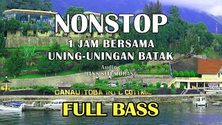 Download lagu NONSTOP 1 JAM BERSAMA UNING UNINGAN BATAK FULL BAS... mp3
