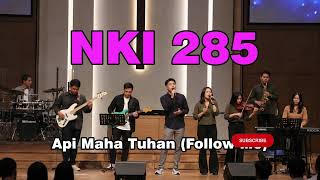 Download lagu NKI 285 Api Maha Tuhan (Follow Me) #pujianpenyembahan #lagupenyembahankristenterbaru #saatteduh mp3 Download lagu NKI 285 Api Maha Tuhan (Follow Me) #pujianpenyembahan #lagupenyembahankristenterbaru #saatteduh mp3