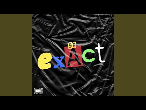 Exact / Correct (feat. Jordan KPINW, Andy S, Bebe Choppa)