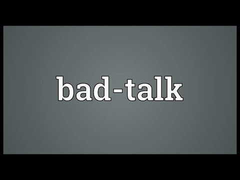 Bad-talk Meaning