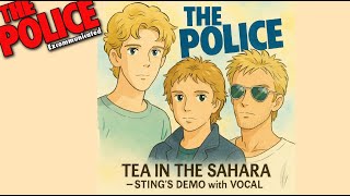 TEA IN THE SAHARA - STING&#39;s DEMO with Vocal
