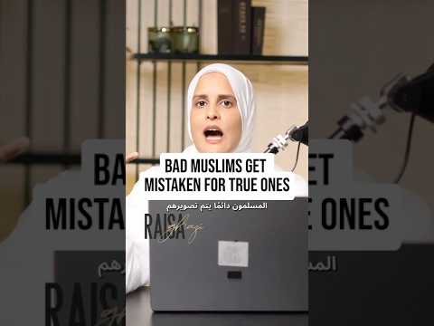 Bad Muslims get mistaken for true ones