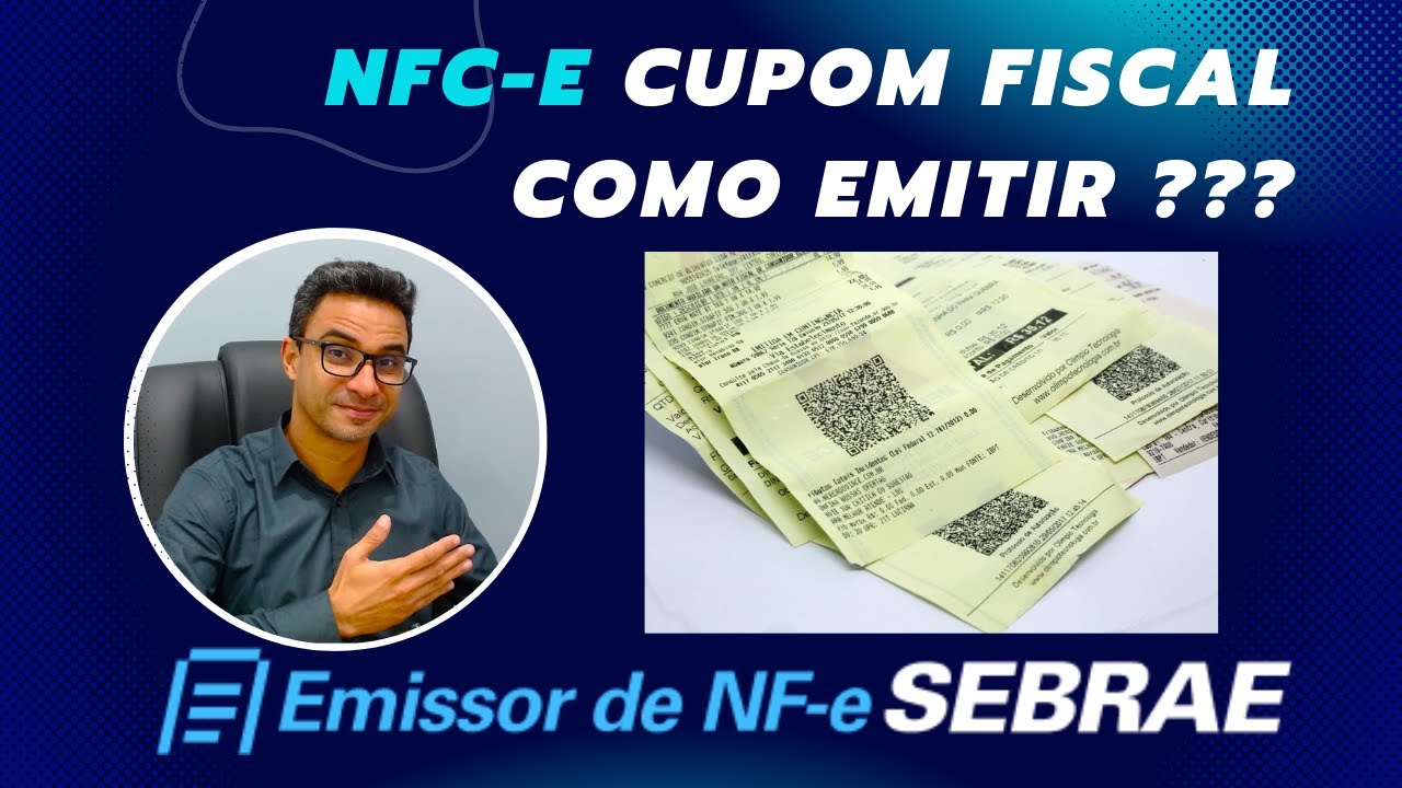Como emitir NFCe no Emissor SEBRAE - Cupom Fiscal Eletrônico ou SAT Fiscal
