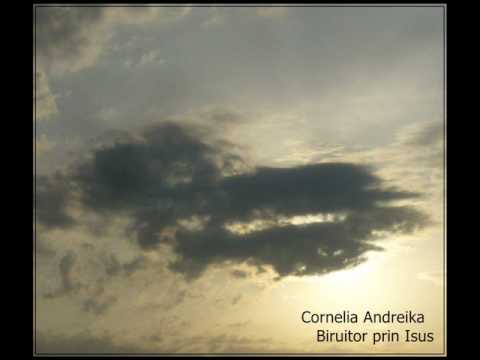 Cornelia Andreika-Biruitor prin Isus