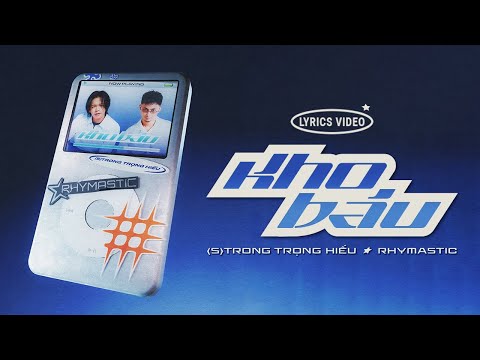 (S)TRONG Trọng Hiếu x Rhymastic - Kho Báu | Lyrics Video