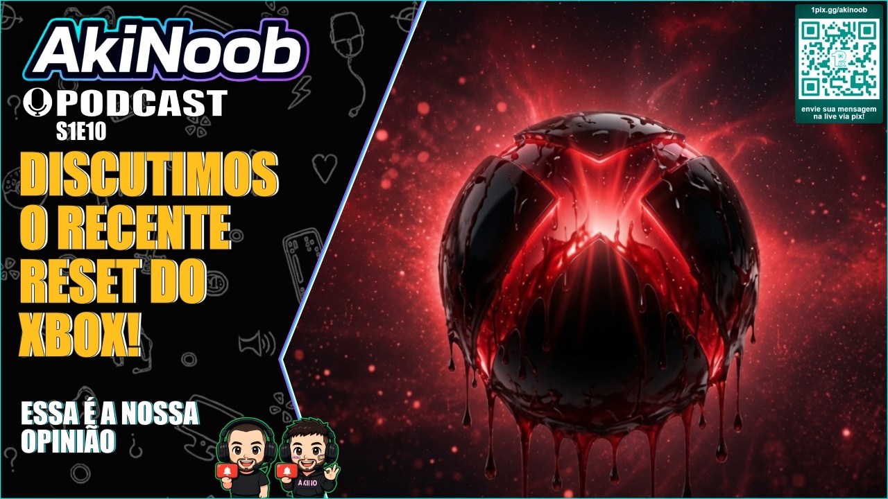 DEMISSÕES, FECHAMENTOS E O NOVO RUMO: O "BANHO DE SANGUE" NO XBOX FOI REAL? | AKINOOB #S1E10