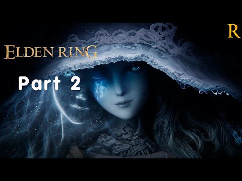 Elden Ring Gameplay Walkthrough Part 2 No Commentary