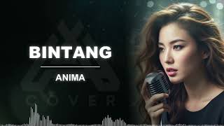 Download lagu BINTANG _ ANIMA _  AL COVER versi cewek arasemen terbaru mp3
