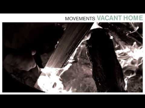 Movements - Vacant Home