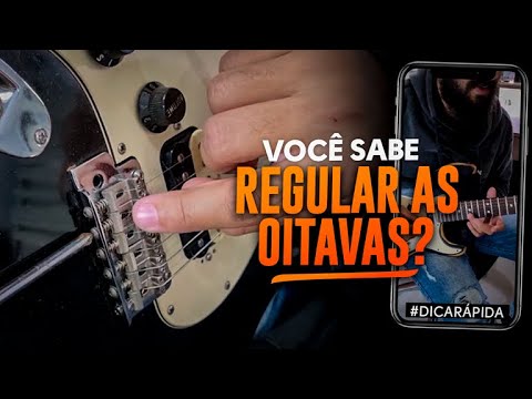 Aprenda a REGULAR as OITAVAS DA GUITARRA // #DicasRápidas