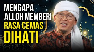 Download lagu MENGAPA ALLOH MEMBERI KITA RASA CEMAS DIHATI | Kajian Singkat Aa Gym mp3