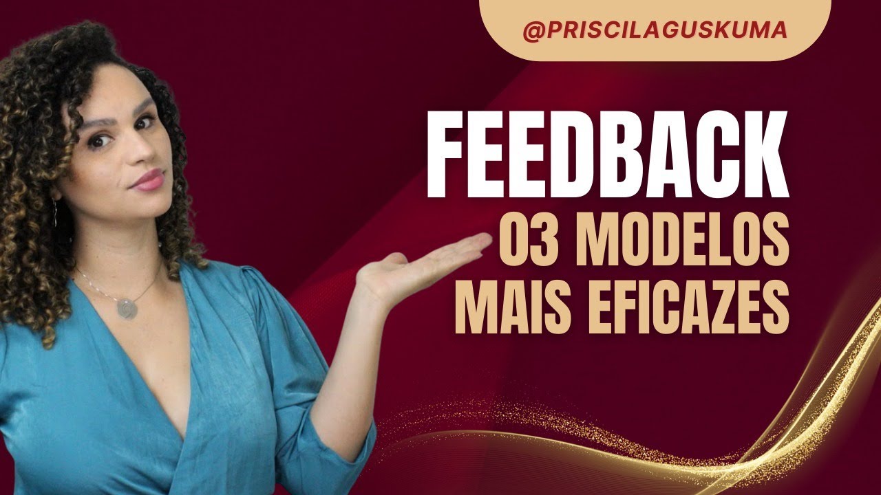 Feedback - os três modelos mais eficazes!