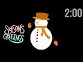 2 Minute Christmas Countdown Timer (with Music) |  Snowman| Christmas Vibe