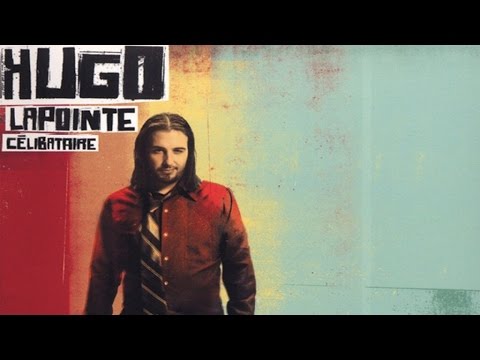 Hugo Lapointe - Célibataire (Audio officiel)