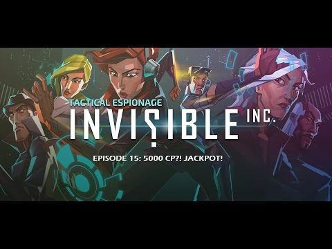 Invisible Inc. (Eps. 15) - 5000 CP?! JACKPOT!
