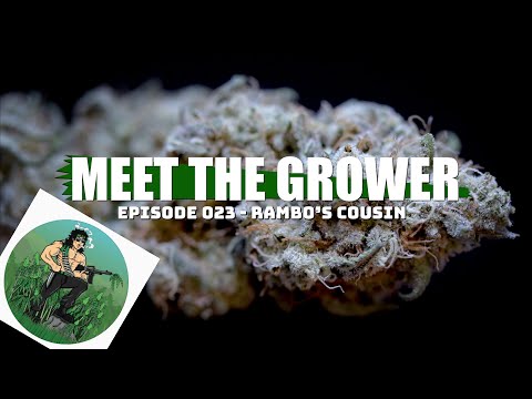 Meet the Grower Ep. 023 - Rambo's Cousin - Sponsored by Mars Hydro