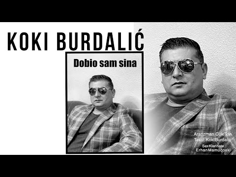 Koki Burdalic - Dobio sam sina (Official Audio 2021) Novo