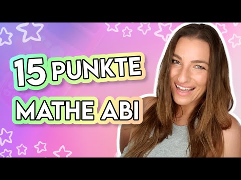 15 Punkte im MATHE ABI 2022: Wie schafft man ein sehr gutes Mathe Abi? 🚀 [3 Voraussetzungen]