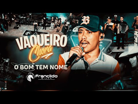 FRANCILDO SILVA - VAQUEIRO CHORA [Video Oficial]