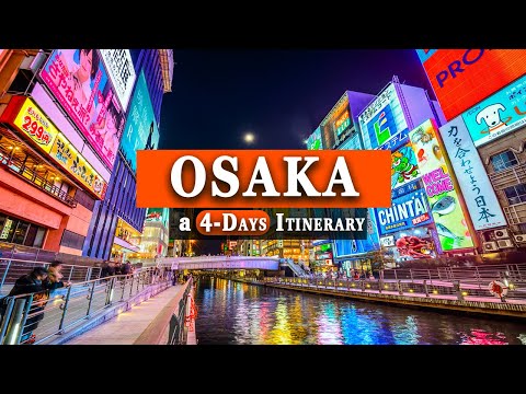 How To Spend 4 Days in Osaka, Japan in 2024 🇯🇵 Your Perfect Itinerary In Tokyo